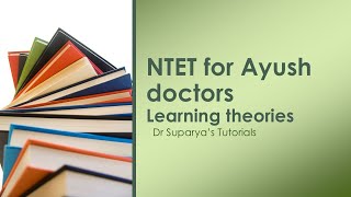 NTET for Ayush doctors  Learning theories [upl. by Nagaet]