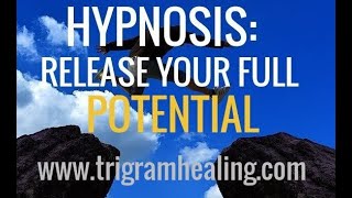 HypnosisRelease Your Full Potential [upl. by Nadnerb]