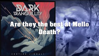 Dark Tranquillity  Endtime Signals Album Review [upl. by Goldsworthy158]