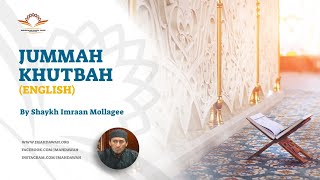 Jummah Khutbah by Shaykh Imraan Mollagee  JMAH Halifax [upl. by Loredana835]