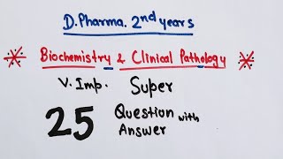 Biochemistey amp Clinical Pathology  DPharma 2nd biochemistry importantquestions dpharma [upl. by Eltsyrhc]