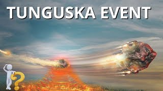 The Tunguska Event [upl. by Harolda]