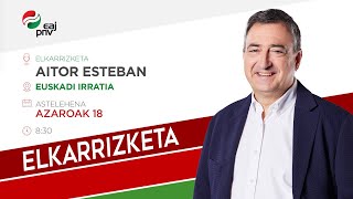 Aitor Estebani elkarrizketa Euskadi Irratian [upl. by Kinsler]