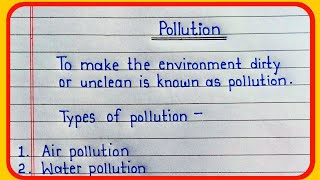 What is pollution  definition of pollution  types of pollution [upl. by Elkraps]