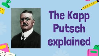 The Kapp Putsch A Critical Moment in Weimar Germany  GCSE History [upl. by Hanzelin]