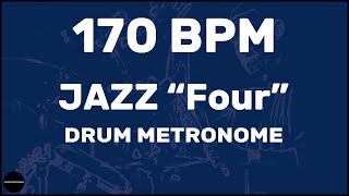 Jazz quotFourquot  Drum Metronome Loop  170 BPM [upl. by Zebapda941]