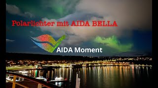 AIDA BELLA TEIL 1  AUF DEM WEG ZU DEN NORDLICHTERN 4K [upl. by Joe516]