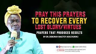 POWERFUL PRAYERS TO RECOVER YOUR LOST GLORYVIRTUE  PRAY NOW [upl. by Cristen]