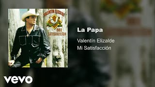 Valentín Elizalde  La Papa Audio [upl. by Jacquie965]