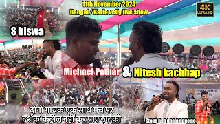 Nitesh kachhap  Michael Pathar amp S biswa live show orchestra karlavely bangal [upl. by Ahcropal]