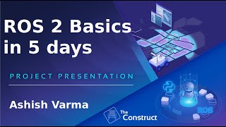 Ashish Varma ROS 2 Basics Python Project Presentation [upl. by Eidurt]