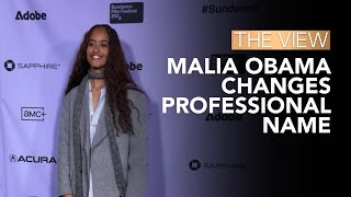 Malia Obama Changes Professional Name  The View [upl. by Saffren]