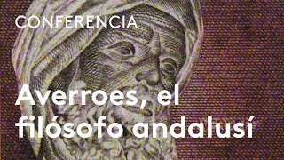 Averroes el filósofo andalusí  Andrés Martínez Lorca [upl. by Rostand]