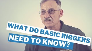 What Do Basic Riggers Need To Know [upl. by Attesor]