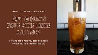 How to Clean Your Beer Lines and Taps [upl. by Ettesus]