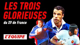 Les trois glorieuses du XV de France  Coupe du monde de rugby  Documentaire LÉquipe Enquête 2023 [upl. by Tterab]