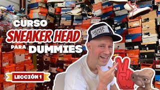 Curso y diploma Sneaker Head para Dummies  lección 1 [upl. by Enelad299]