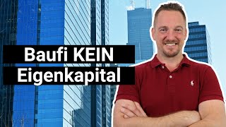 5 Gründe Baufinanzierung Ohne Eigenkapital Wichtig [upl. by Enelhtac]