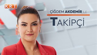 CANLI  Çiğdem Akdemir ile Takipçi  26072024  KRT [upl. by Samled]