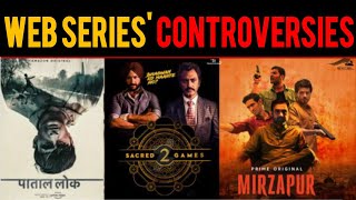 Look at Web Series that courted Controversies  New OTT Guidelines  Tandav  Sacred Games Mirzapur [upl. by Teews]