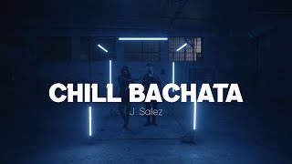 Chill Bachata  J Salez  Bachata Music [upl. by Ornas266]