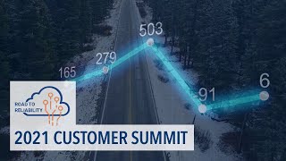 2021 Customer Summit Road to Reliability [upl. by Gebler]