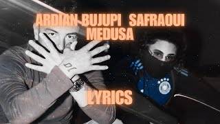 Ardian Bujupi X Safraoui  MEDUSA LYRICS 🐍 [upl. by Llemij23]