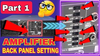 Amplifier Back Panel Setting  किसी भी Dj Amplifier की Back Panel Crossover Setting करना सीखे MT1601 [upl. by Atival96]