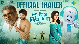 Koogle Kuttappa  Official Trailer  KS Ravikumar  Tharshan  Losliya  Sabari  Saravanan Ghibran [upl. by Nnairak28]