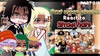 — Past Ussop Pirates kayakuro React to Straw hats Crew 🏴‍☠️ Part 2  One piece💐 [upl. by Glialentn]