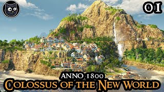 Anno 1800 Colossus Of The New World MEGA MOD  The Beginning  Strategy City Builder Part 01 [upl. by Atipul]