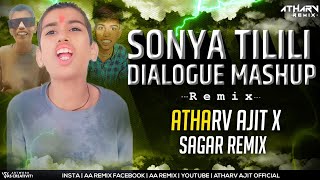 Sonya Tilili X Bachpan Ka Pyar X Tujha Zaga Ga Halgi Mix Dj Atharv X Dj Ajit amp Dj Sager Remix [upl. by Mloc]