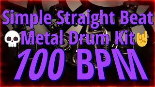 100 BPM  Simple Straight Beat  Metal Drum Kit  NO FILLS 36 min 44 DrumBeat  DrumTrack 🥁🎸🎹🤘 [upl. by Sherwood]