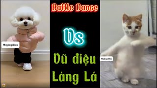 Vũ điệu LÀNG LÁ đại chiến MÈO và CHÓ lànglá dance giaitri trending [upl. by Connor]