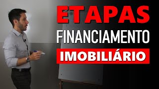 Quais as etapas de um financiamento imobiliário [upl. by Nehtan]