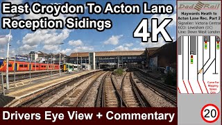 Train Drivers Eye View Cab Ride East Croydon  Acton Lane Reception PART 2 [upl. by Astri]