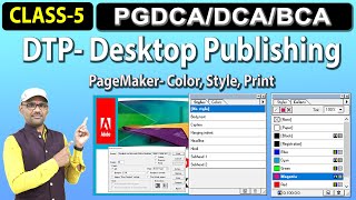 DTP Class5 Desktop Publishing  PGDCA  DCA  Unit 2 amp 3 PageMaker 7 Color Style amp Print Style [upl. by Nadeau688]