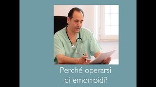 Perchè operarsi di emorroidi [upl. by Aim]