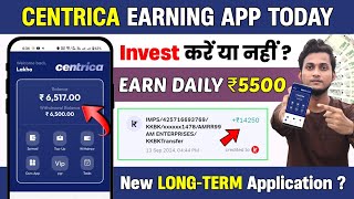 CENTRICA EARNING APP  CENTRICA APP SE PAISE KAISE KAMAYE  NEW EARNING APP TODAY 🔥EARN DAILY ₹5500 [upl. by Concoff139]