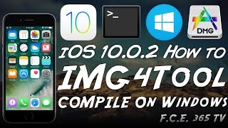 iOS 1002  How To Compile IMG4Tool on Windows for iOS 10x Decryption [upl. by Jacobs]