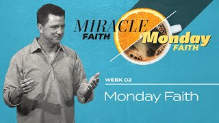 Miracle Faith  Monday Faith  Monday Faith  Chip Henderson [upl. by Gustav]