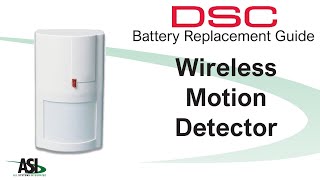 DSC Wireless Motion Detector battery replacement [upl. by Gneh116]