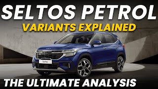 Kia Seltos Petrol Variants Explained  HTE HTK HTK HTX HTX GTX GTX S GTX X Line X LineS [upl. by Aiselad]