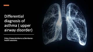 Differential Diagnosis of Asthma Upper Airway Disorder [upl. by Hnilym]