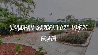 Wyndham Garden Fort Myers Beach Review  Fort Myers Beach  United States of America [upl. by Balsam655]