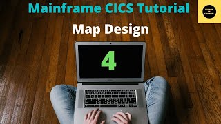 Map Design in CICS  Mainframe CICS Tutorial  Part 4 Volume Revised [upl. by Nylarahs]