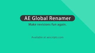 AE Global Renamer 2 for After Effects [upl. by Ydaj]