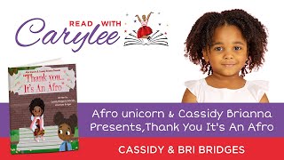 Afro unicorn amp Cassidy Brianna Presents Thank You Its An Afro [upl. by Tedi]