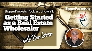 Introduction to Real Estate Wholesaling  BiggerPockets Podcast 91 [upl. by Inar]