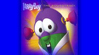 VeggieTales LarryBoy Soundtrack 2006 Version [upl. by Ailb]